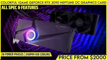 Colorful iGame GeForce RTX 3090 Neptune OC Graphics Card Launched -All Spec, Features & More Details