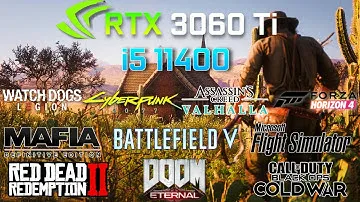 RTX 3060 TI and i5 11400 Game Benchmarks | Test in 10  Games |