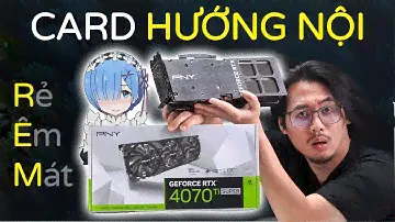 Review Card Đồ Họa PNY RTX 4070 Ti SUPER VERTO: "Pé Người Yêu" Hướng Nội! Dịu Dàng Và Mát Mẻ!!!