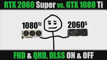 RTX 2060 Super vs GTX 1080 Ti in 1080p & 1440p